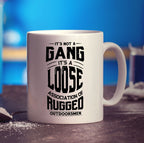 It's Not a Gang it's a Loose Association of Rugged Outdoorsmen Mug - Standard 330ml (11oz) / White