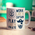 Work Like a Captain, Play Like a Pirate Mug - Standard 330ml (11oz) / White