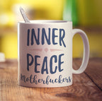 Inner Peace Motherfuckers Mug - Standard 330ml (11oz) / White