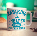 Kayaking is Cheaper Than a Psychiatrist Mug - Standard 330ml (11oz) / White