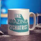 One Amazing Psychiatrist Mug - Standard 330ml (11oz) / White