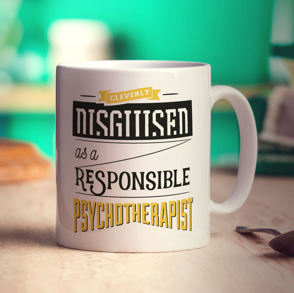 Cleverly Disguised as a Responsible Psychotherapist Mug - Standard 330ml (11oz) / White