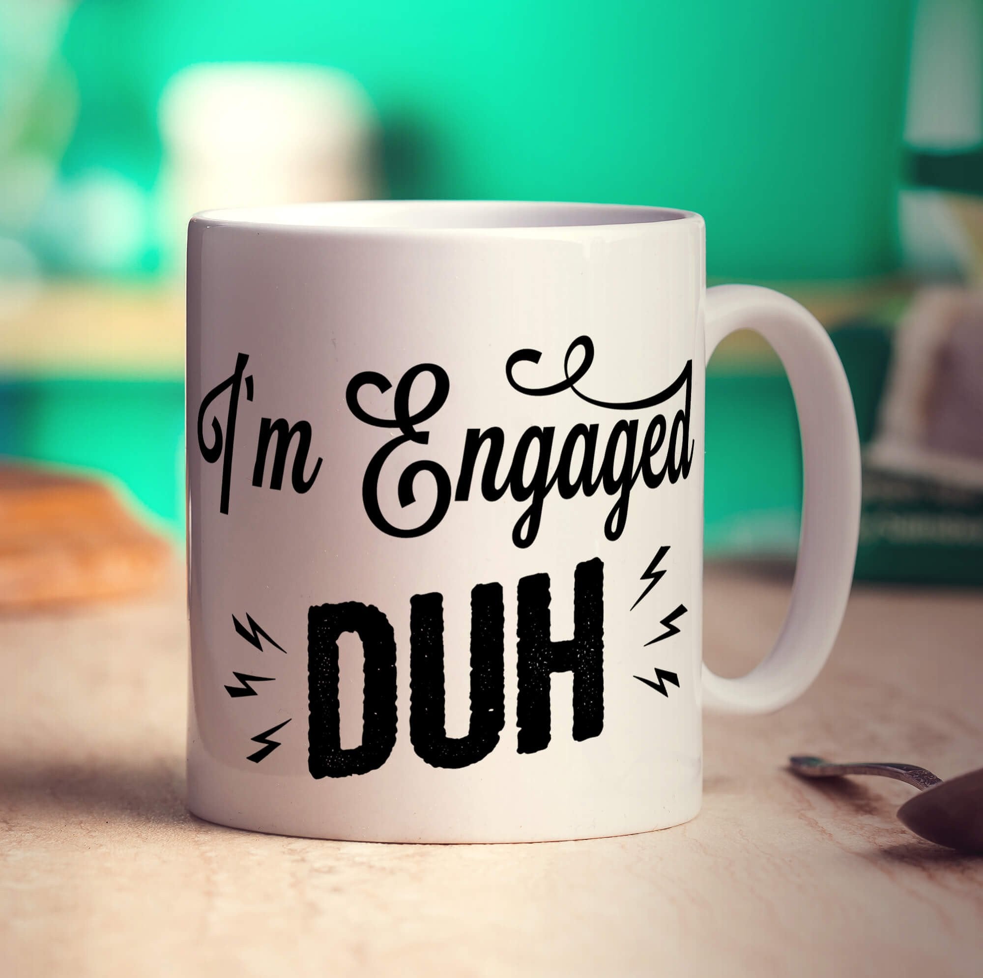 I'm Engaged Duh Mug