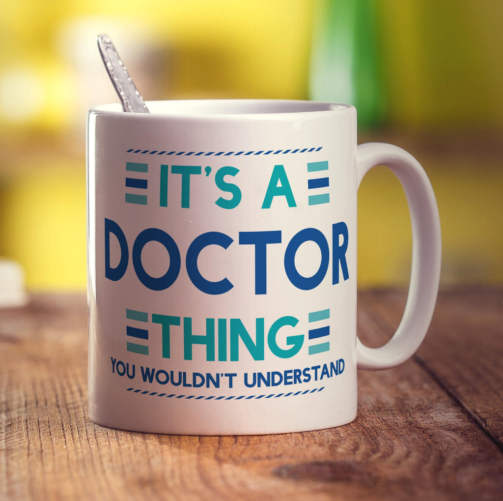 It's a Doctor Thing You Wouldn't Understand Mug - Standard 330ml (11oz) / White