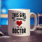 This Girl Is Married To a Doctor Mug