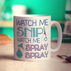 Watch Me Snip Watch Me, Spray, Spray Mug - Standard 330ml (11oz) / White