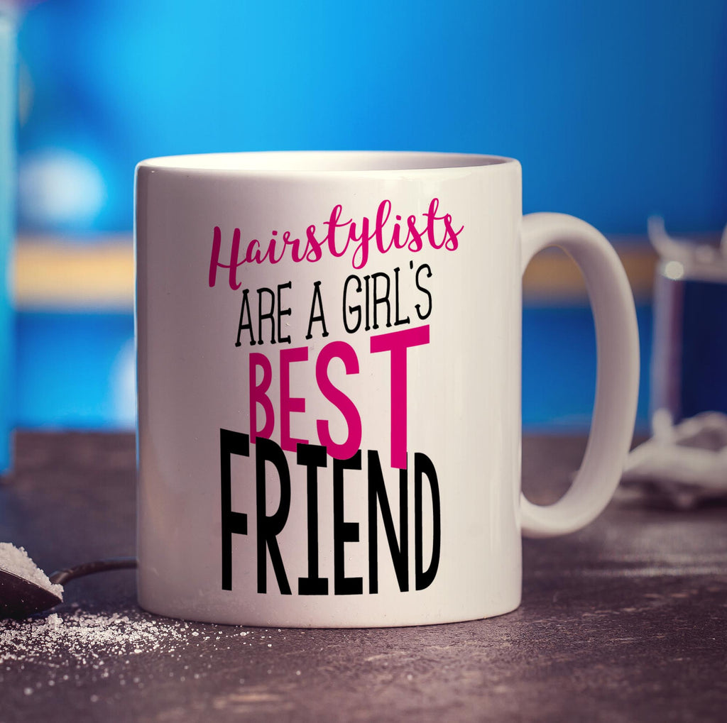 Hairstylists Are A Girl's Best Friend Mug - Standard 330ml (11oz) / White