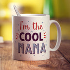 I'm The Cool Nana Mug - Standard 330ml (11oz) / White