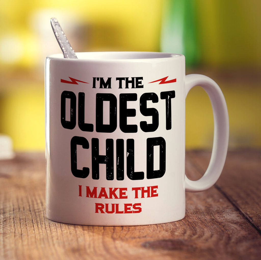 I'm the Oldest Child I Make the Rules Mug - Standard 330ml (11oz) / White