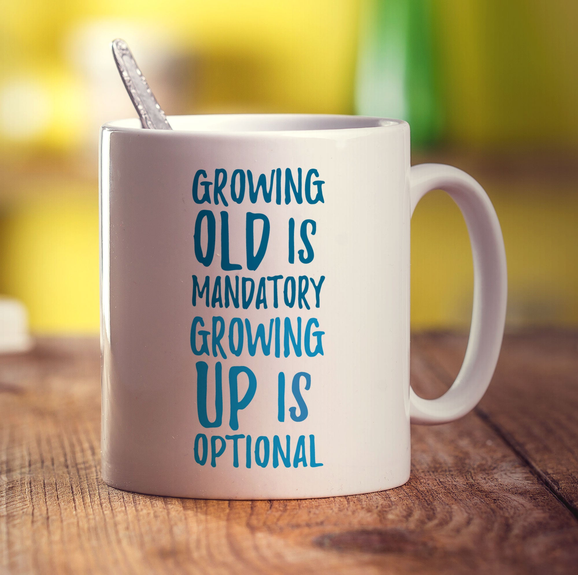Growing Old is Mandatory Growing Up Is Optional Mug - Standard 330ml (11oz) / White
