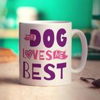 The Dog Loves Me Best Mug - Standard 330ml (11oz) / White
