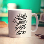 I Was Normal Three Dogs Ago Mug - Standard 330ml (11oz) / White