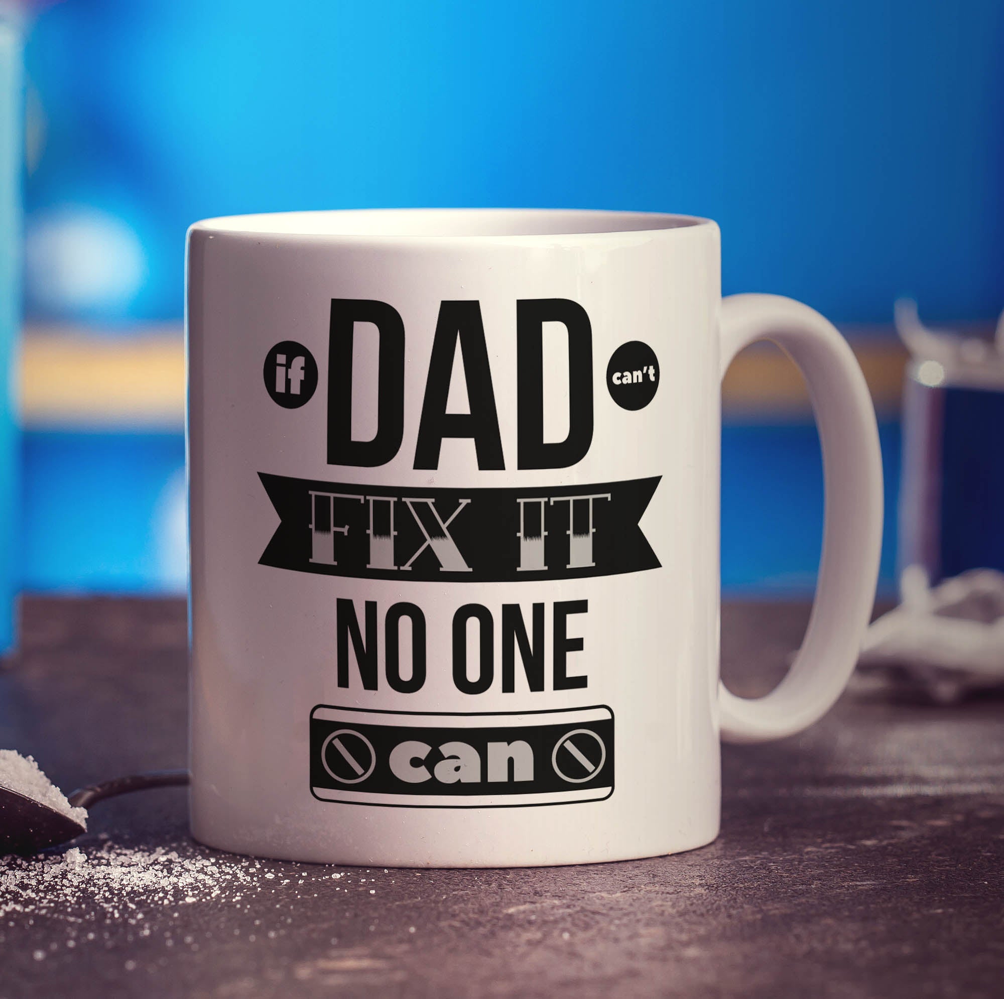 If Dad Can't Fix It No One Can Mug
