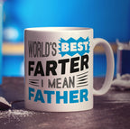 World's Best Farter I Mean Father Mug