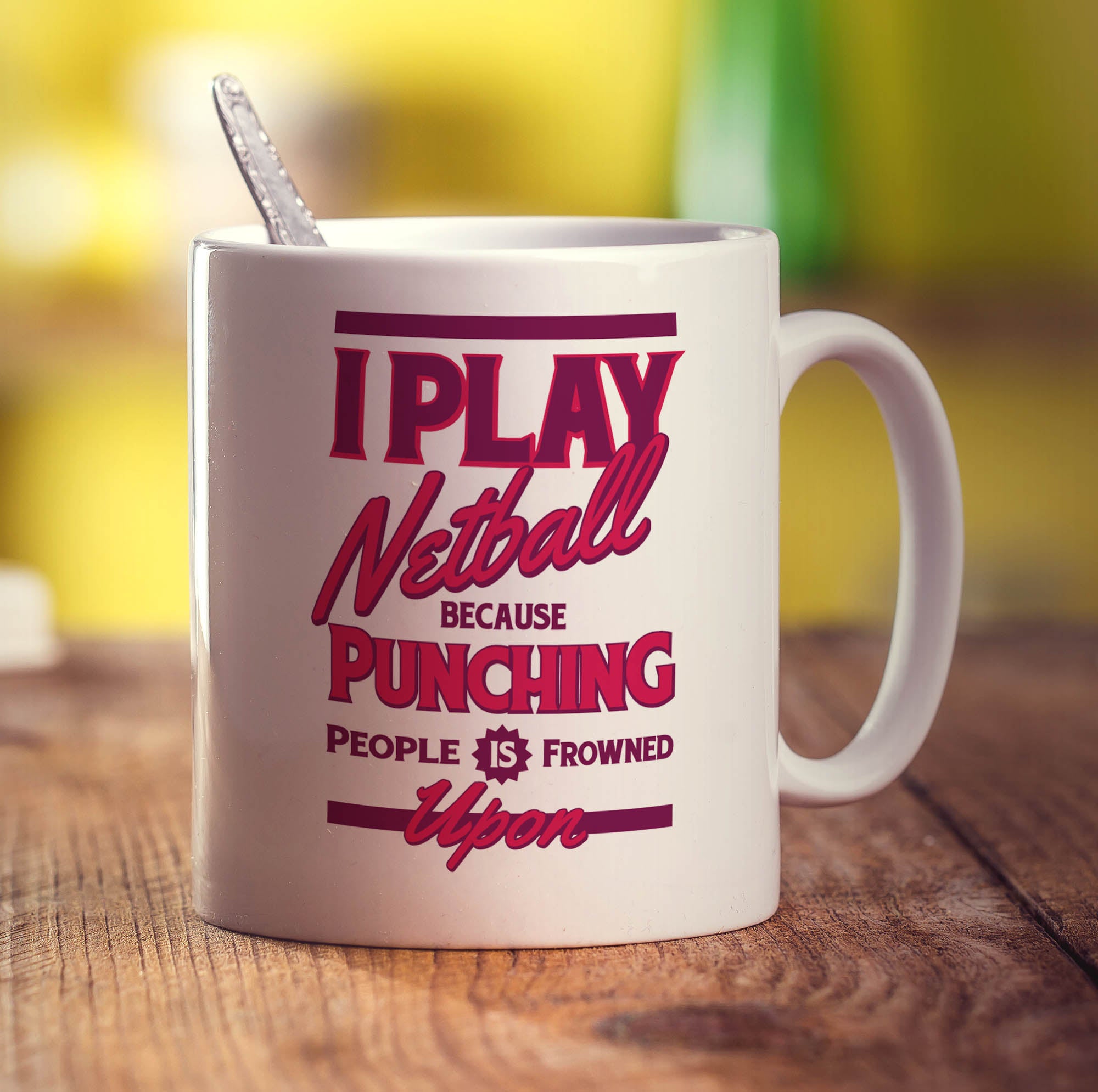 I Play Netball Because Punching People is Frowned Upon Mug - Standard 330ml (11oz) / White