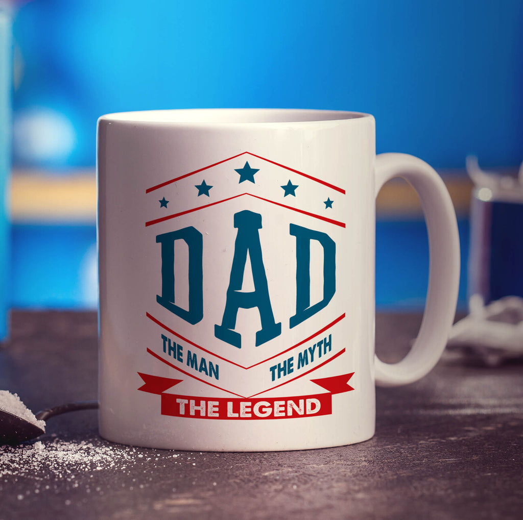 Dad, The Man, The Myth, The Legend Mug