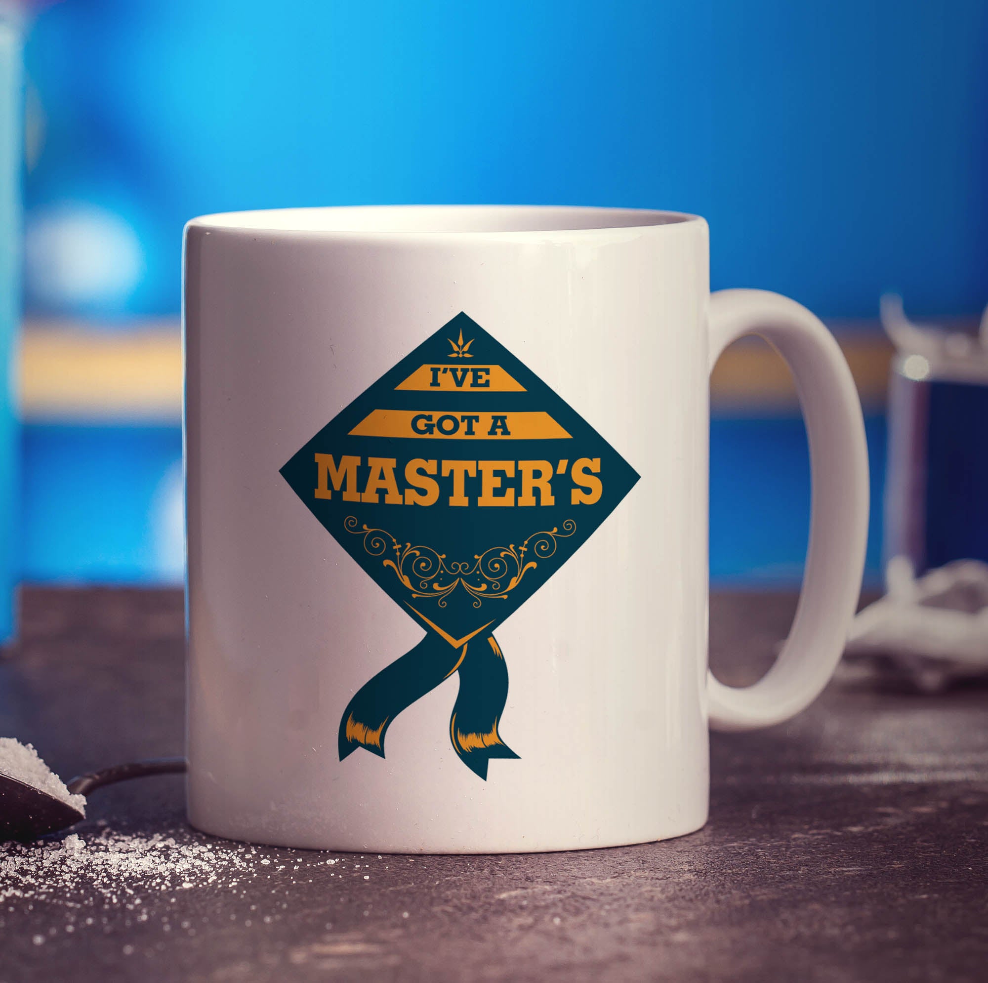 I've Got a Masters Mug