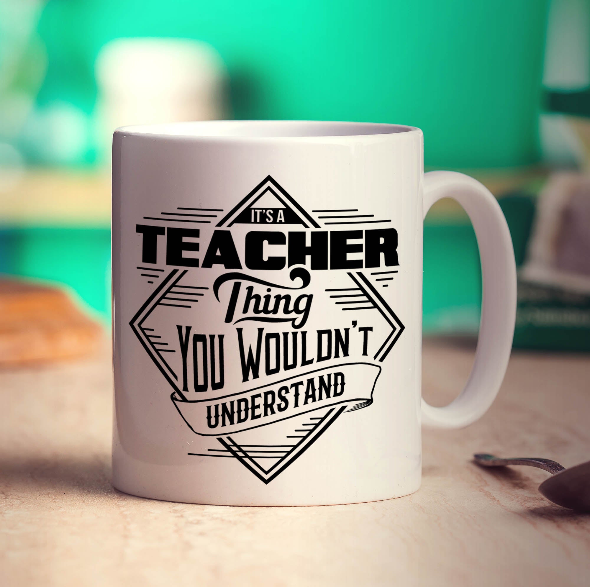 It's a Teacher Thing You Wouldn't Understand Mug