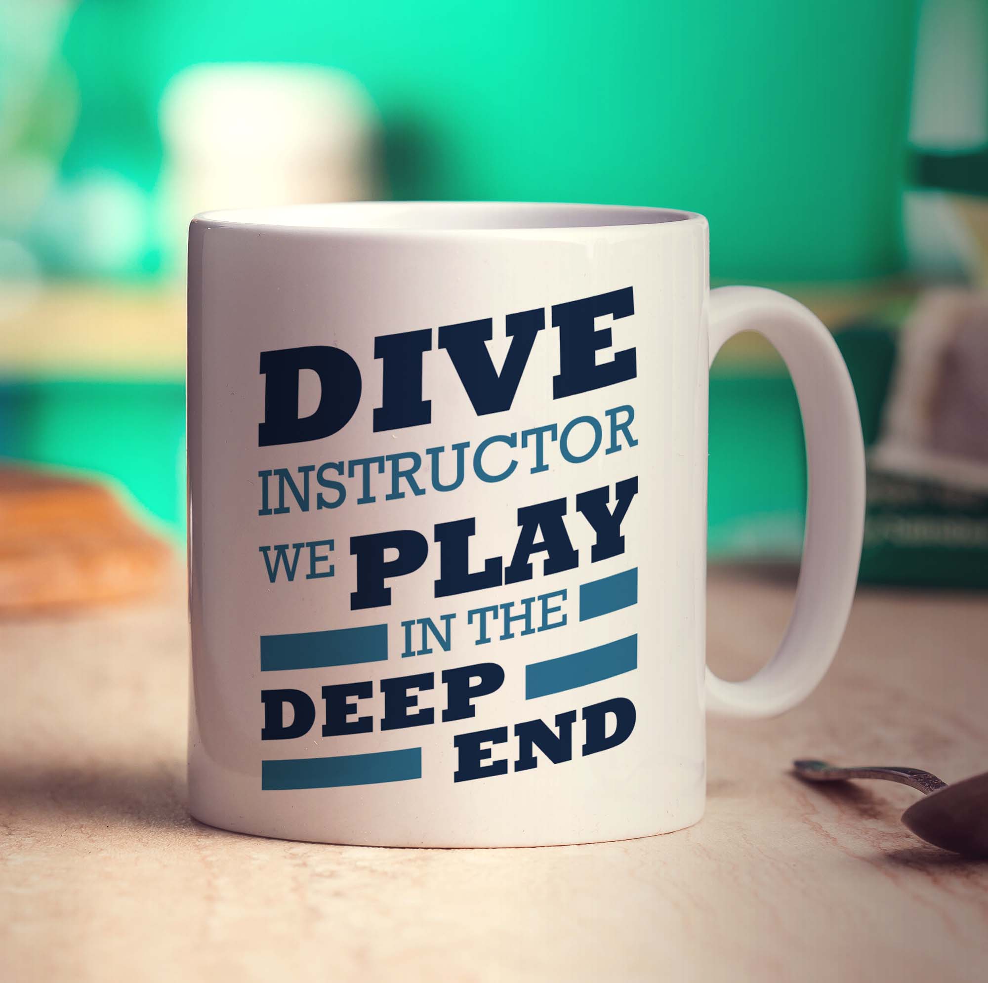 Dive Instructor, We Play in the Deep End Mug