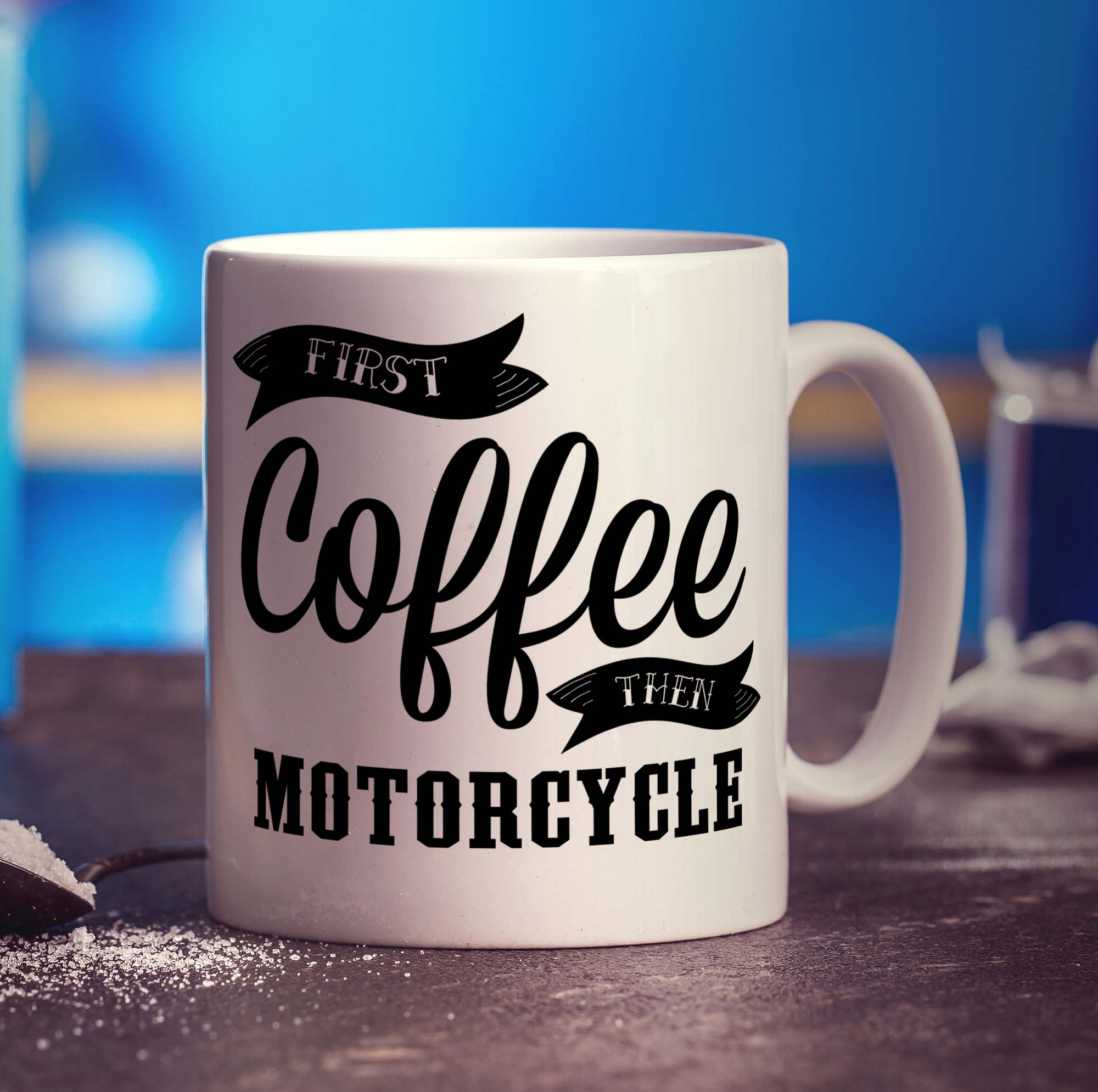 First Coffee Then Motorcycle Mug