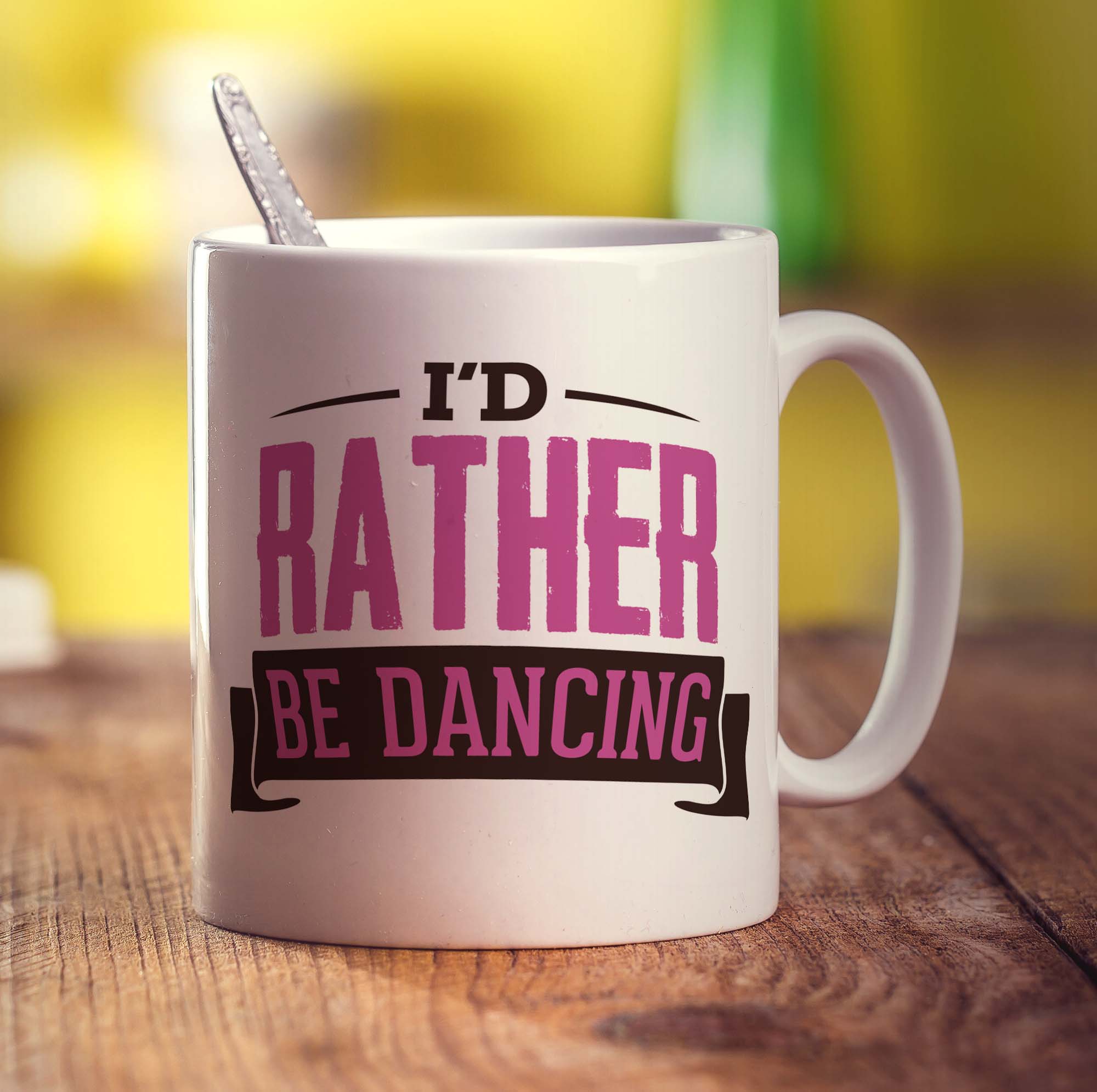 I'd Rather Be Dancing Mug
