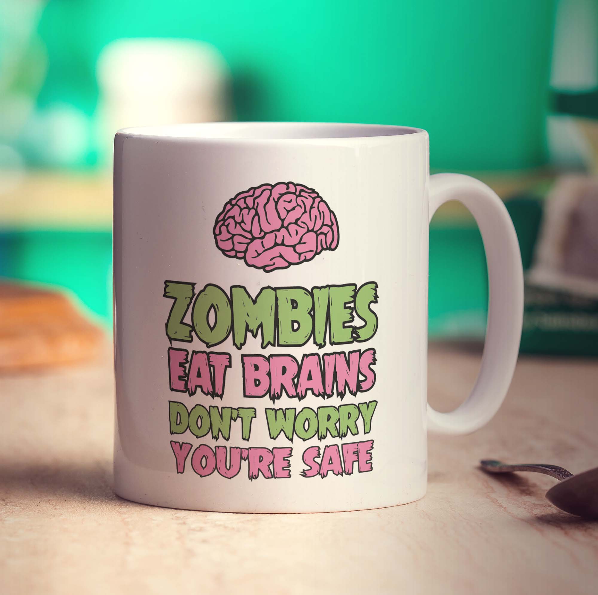Zombies Eat Brains, Don't Worry You're Safe Mug