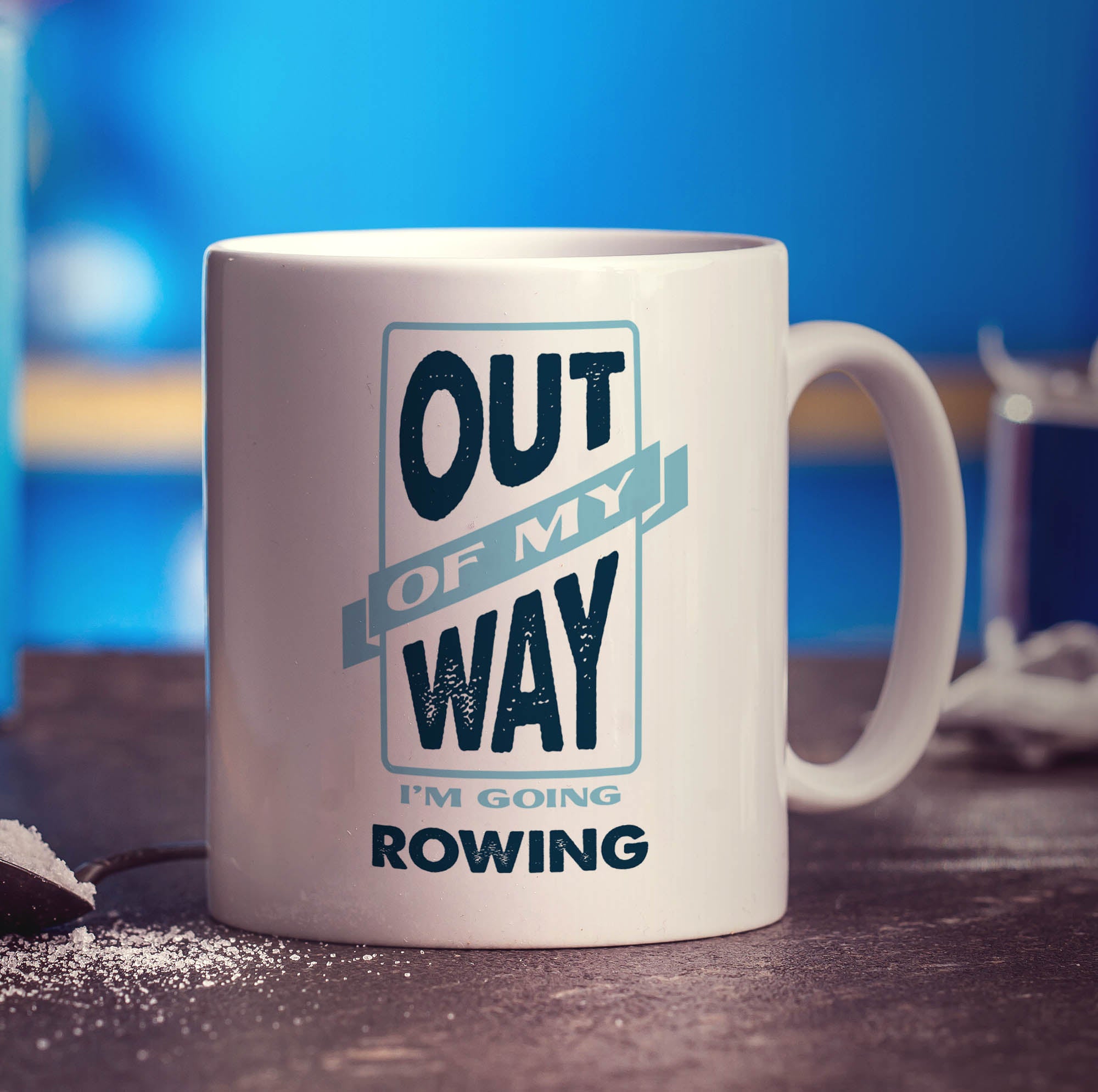 Out of My Way I'm Going Rowing Mug