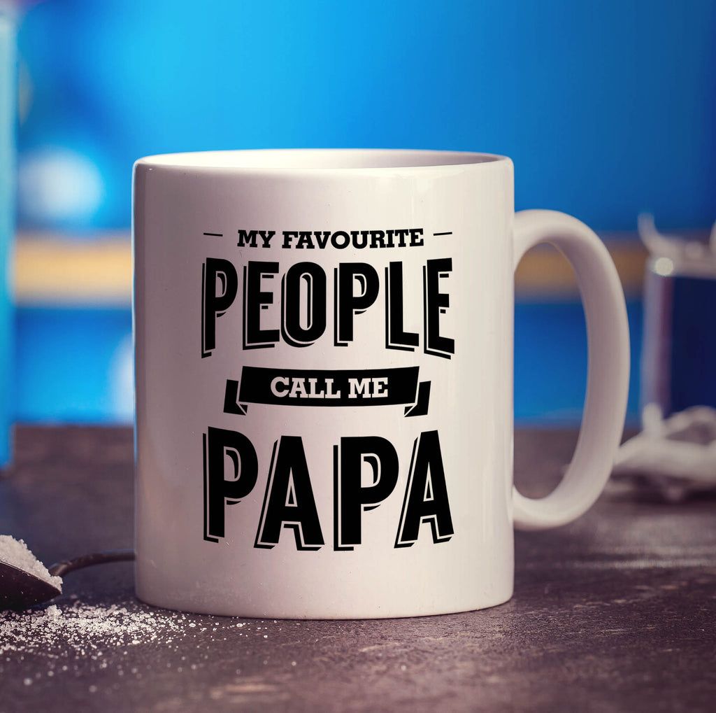 My Favourite People Call Me Papa Mug