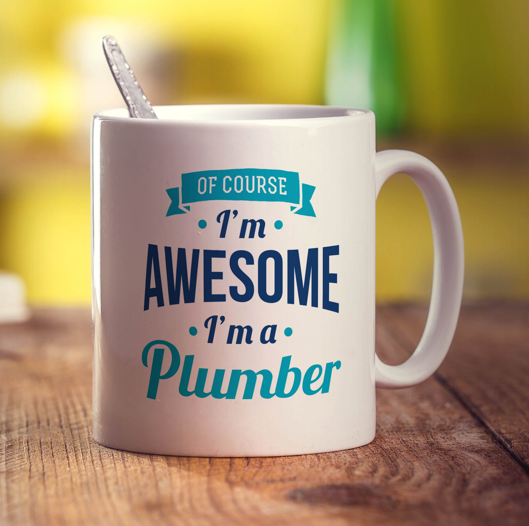 Of Course I'm Awesome I'm a Plumber Mug
