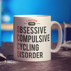 I Suffer From Obsessive, Compulsive Cycling Disorder Mug - Standard 330ml (11oz) / White