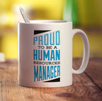 Proud to Be a Human Resources Manager Mug