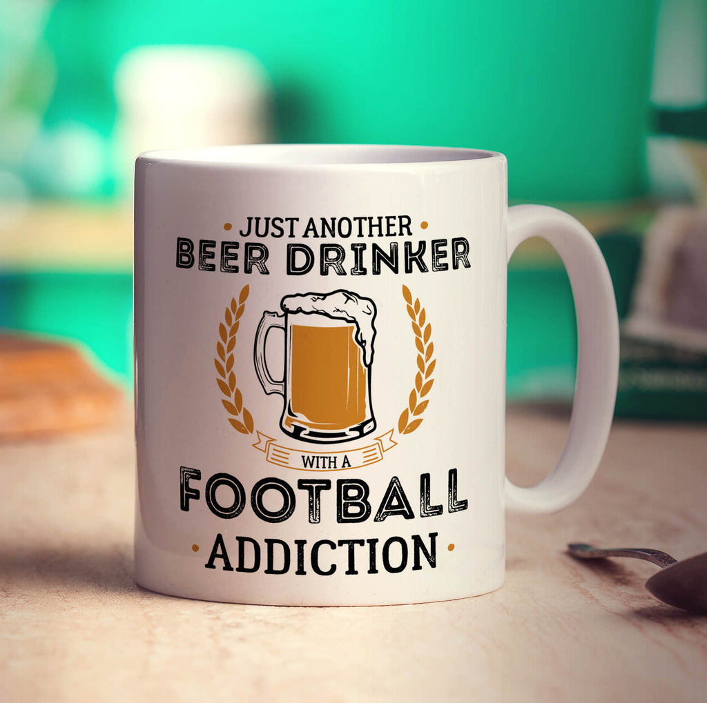 Just Another Beer Drinker With a Football Addiction Mug