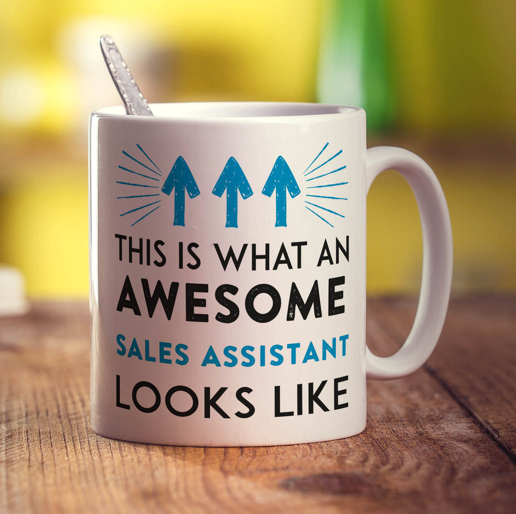 This is What an Awesome Sales Assistant Looks Like Mug