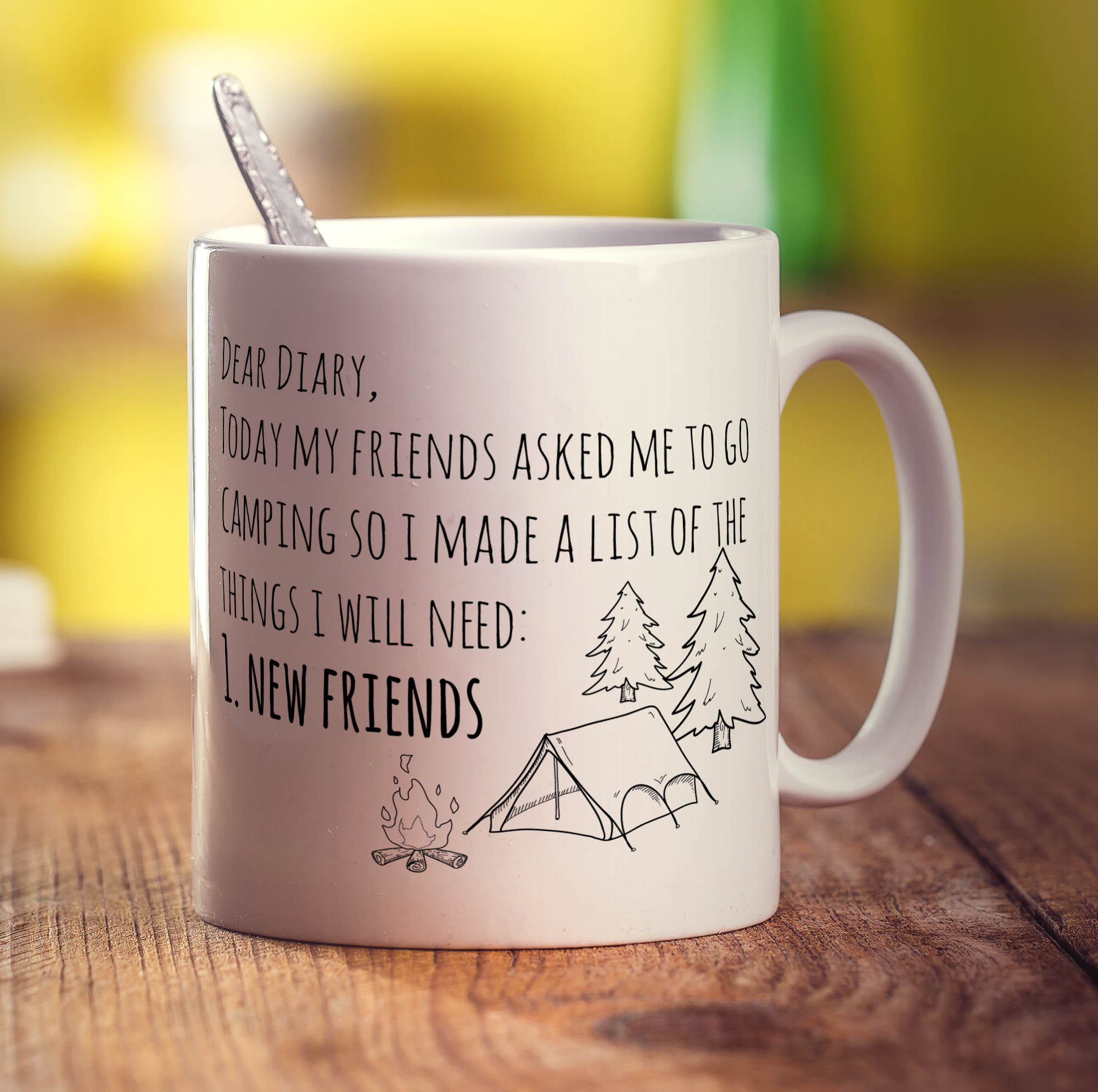 Dear Diary, Today My Friends Asked Me to go Camping Mug
