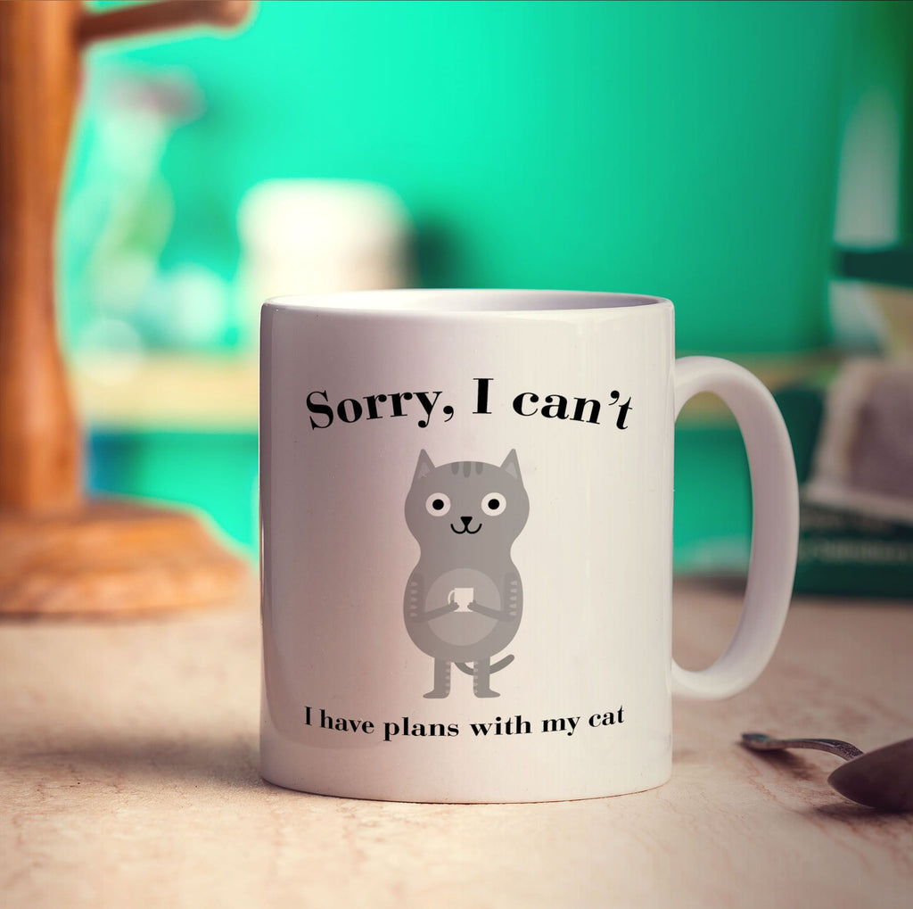 Sorry, I Can't I Have Plans With My Cat  Mug
