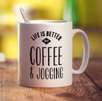 Life is Better with Coffee & Jogging Mug