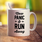 Now Panic & Run Away Mug - Standard 330ml (11oz) / White