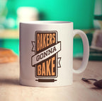 Bakers Gonna Bake Mug - Standard 330ml (11oz) / White