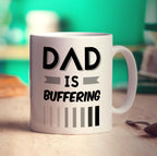 Dad is Buffering Mug