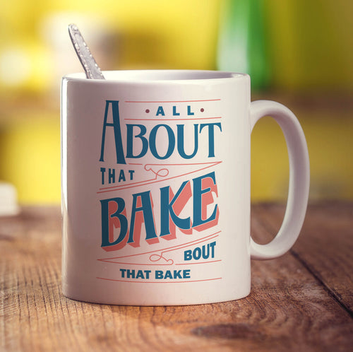 All About That Bake, Bout That Bake Mug