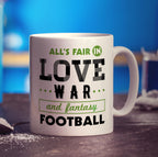 All's Fair in Love, War & Fantasy Football Mug - Standard 330ml (11oz) / White