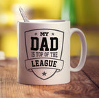 My Dad is Top of The League Mug - Standard 330ml (11oz) / White