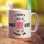 I Didn't Choose The Knit Life, The Knit Life Chose Me Mug - Standard 330ml (11oz) / White