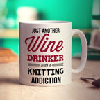 Just Another Wine Drinker with a Knitting Addiction Mug - Standard 330ml (11oz) / White