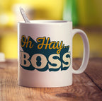 Oh Hay Boss Mug - Standard 330ml (11oz) / White