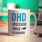OHD - Obsessive Horse Disorder Mug - Standard 330ml (11oz) / White