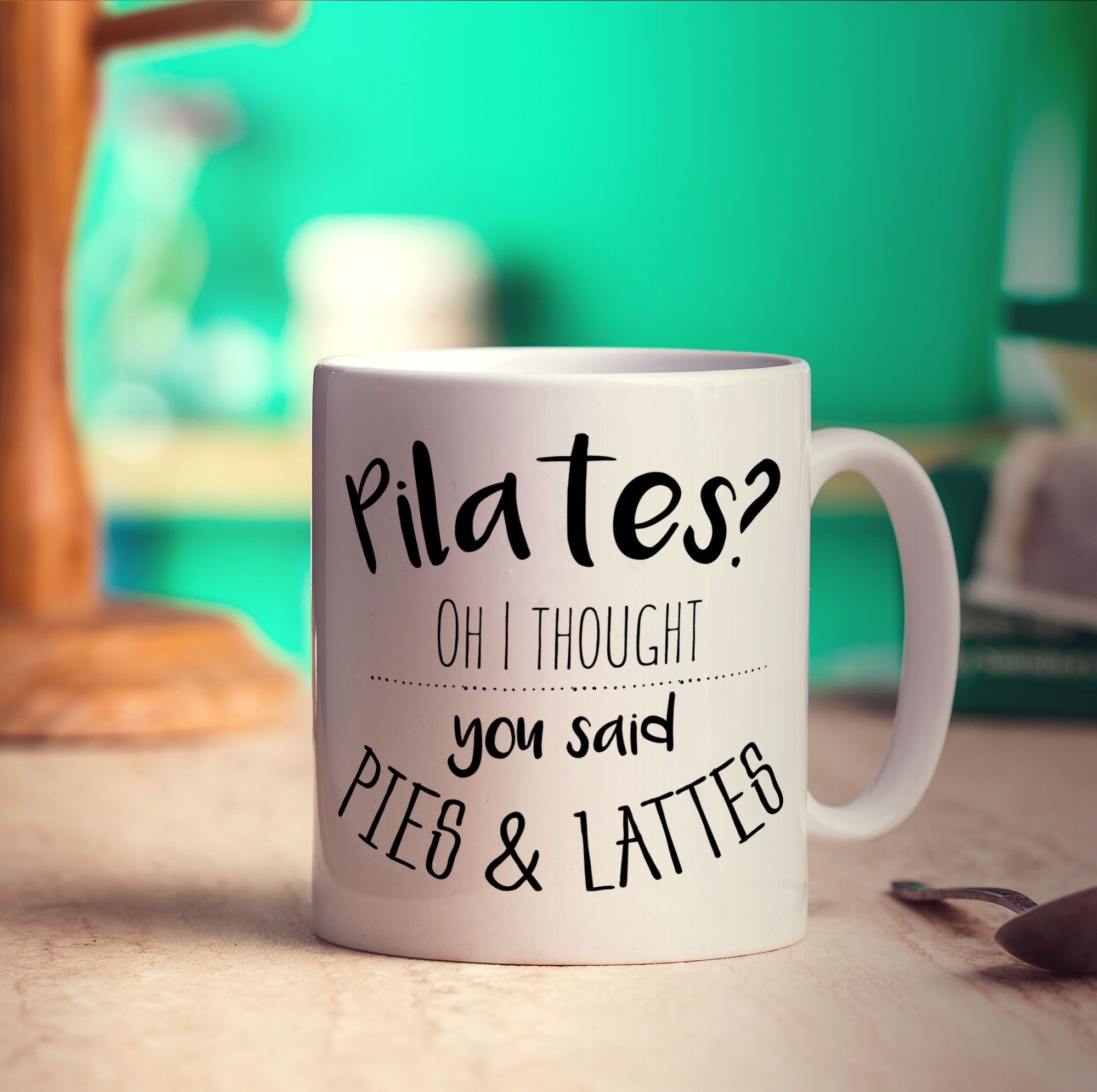 Pilates? Oh I Thought You Said Pies & Lattes Mug