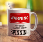 Warning! May Start Talking About Spinning Mug