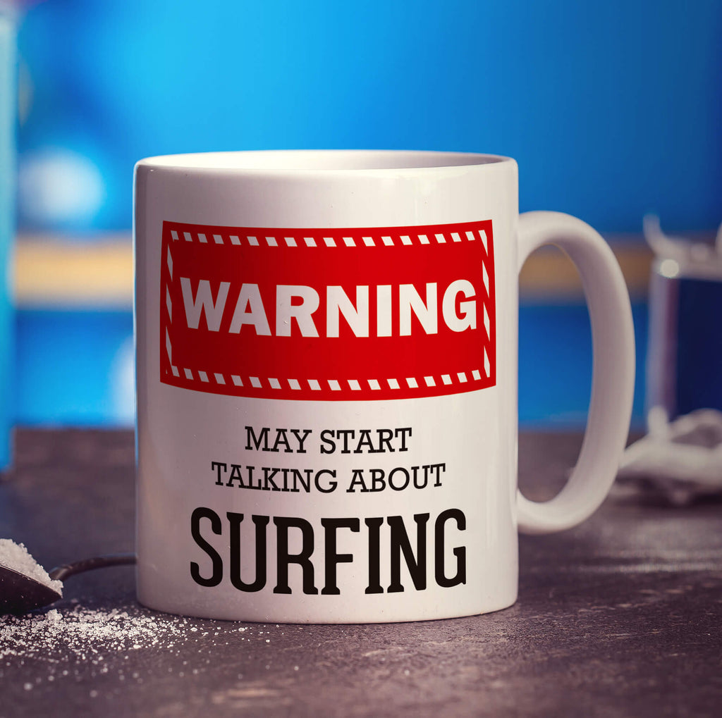Warning! May Start Talking About Surfing Mug