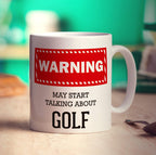 Warning! May Start Talking About Golf Mug - Standard 330ml (11oz) / White